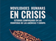 Movilidades humanas en crisis