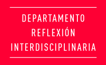 Departamento de Reflexión Interdisciplinaria
